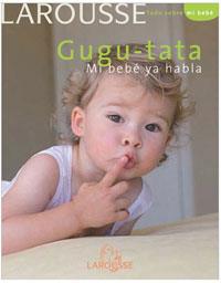 GUGU-TATA MI BEBE YA HABLA | 9788480168236 | Galatea Llibres | Librería online de Reus, Tarragona | Comprar libros en catalán y castellano online