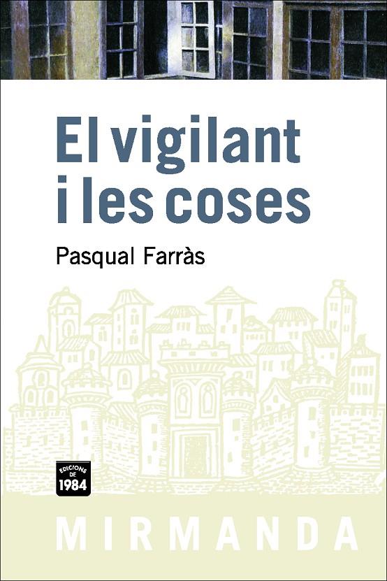 VIGILANT I LES COSES, EL | 9788492440351 | FARRAS, PASQUAL | Galatea Llibres | Librería online de Reus, Tarragona | Comprar libros en catalán y castellano online