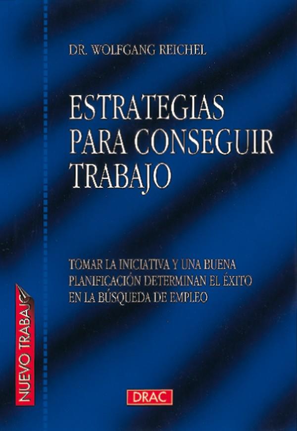 ESTRATEGIAS PARA CONSEGUIR TRABAJO | 9788488893420 | REICHEL, WOLFGANG | Galatea Llibres | Librería online de Reus, Tarragona | Comprar libros en catalán y castellano online