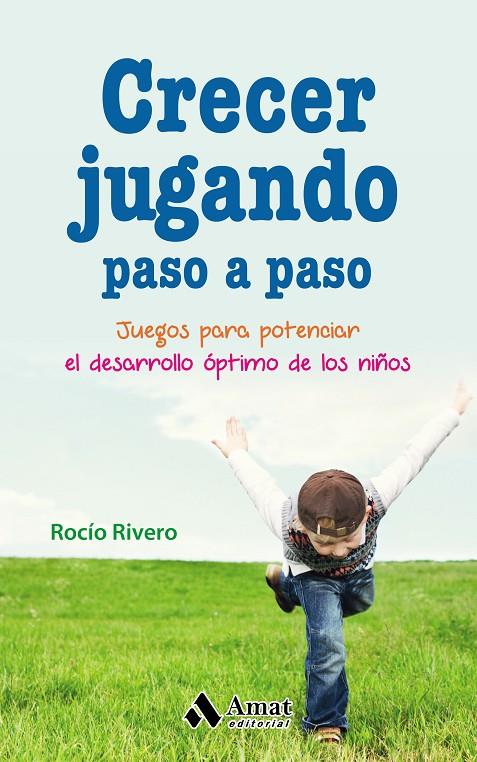CRECER JUGANDO PASO A PASO | 9788497359580 | RIVERO LOPEZ, ROCÍO | Galatea Llibres | Librería online de Reus, Tarragona | Comprar libros en catalán y castellano online