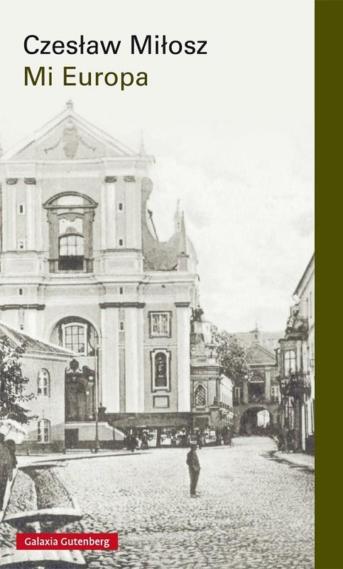 MI EUROPA | 9788416734962 | MILOSZ, CZESLAW | Galatea Llibres | Llibreria online de Reus, Tarragona | Comprar llibres en català i castellà online