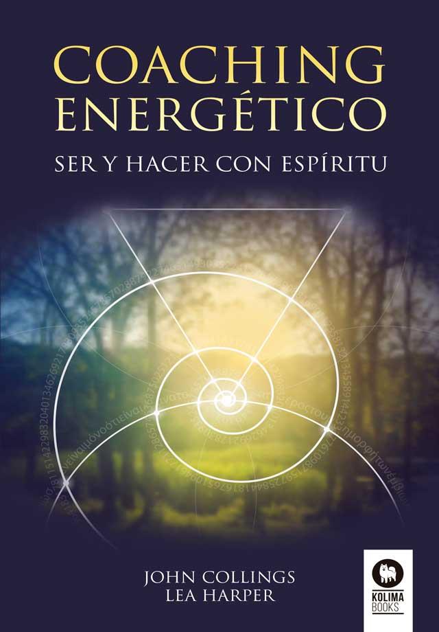 COACHING ENERGÉTICO | 9788417566876 | COLLINGS, JOHN/HARPER, LEA | Galatea Llibres | Librería online de Reus, Tarragona | Comprar libros en catalán y castellano online