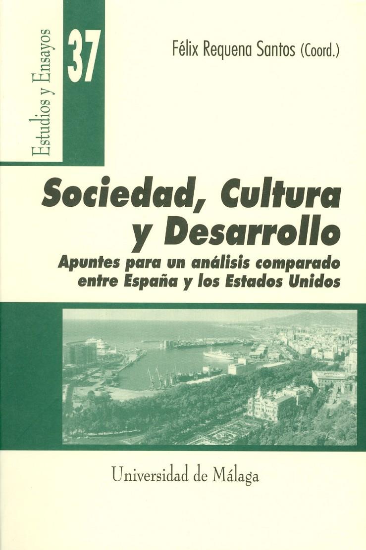 SOCIEDAD, CULTURA Y DESARROLLO. ANALISIS COMPARADO ESPAÑA-EU | 9788474967654 | REQUENA SANTOS, FELIX | Galatea Llibres | Librería online de Reus, Tarragona | Comprar libros en catalán y castellano online