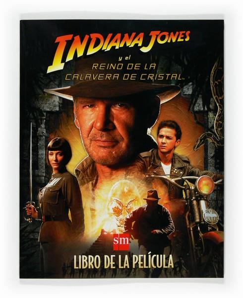 INDIANA JONES Y EL REINO DE LA CALAVERA DE CRISTAL | 9788467527940 | VARIOS AUTORES, | Galatea Llibres | Llibreria online de Reus, Tarragona | Comprar llibres en català i castellà online