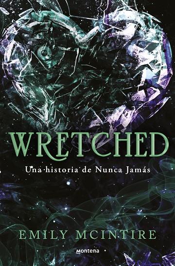 WRETCHED (NUNCA JAMÁS 3) | 9788410050921 | MCINTIRE, EMILY | Galatea Llibres | Llibreria online de Reus, Tarragona | Comprar llibres en català i castellà online