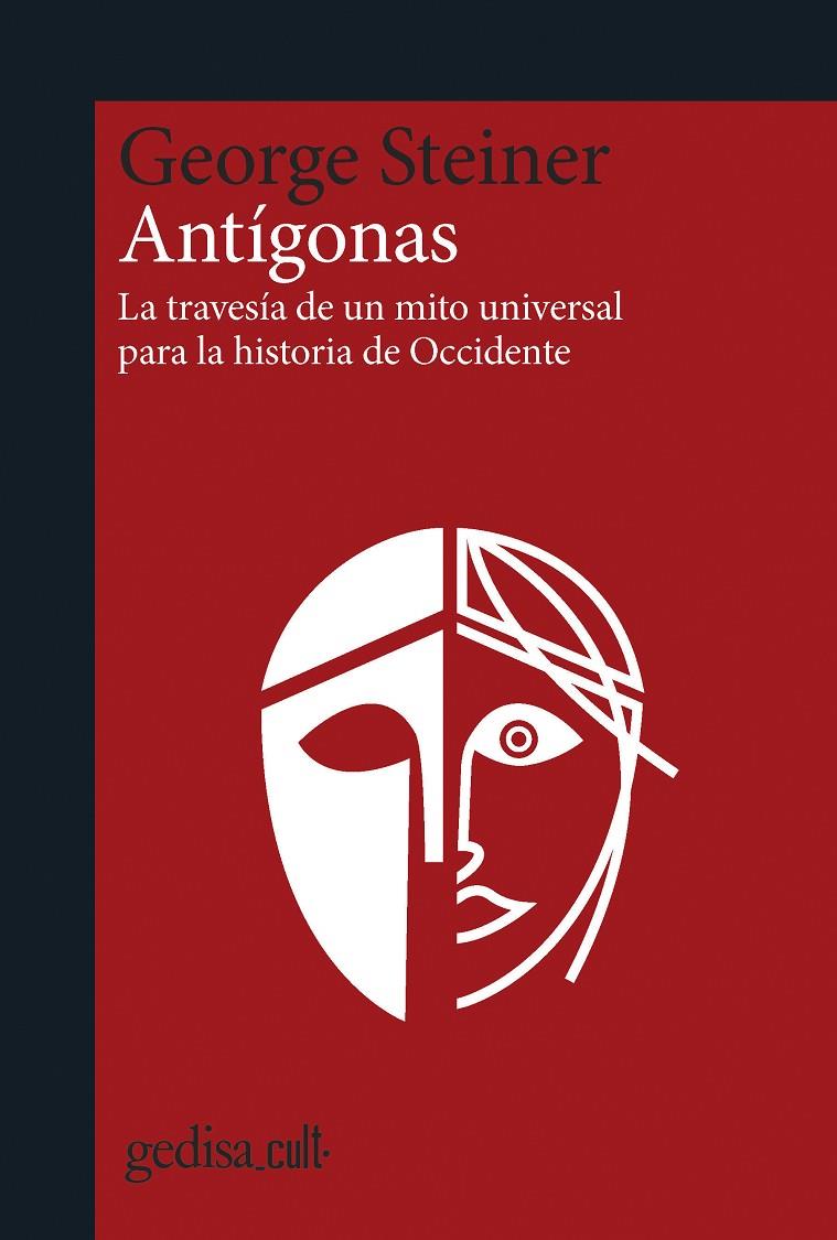 ANTIGONAS | 9788418193231 | GEORGE STEINER | Galatea Llibres | Llibreria online de Reus, Tarragona | Comprar llibres en català i castellà online