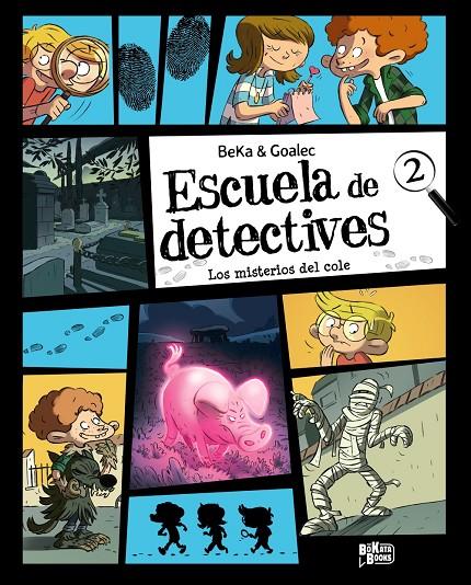 ESCUELA DE DETECTIVES, 2. LOS MISTERIOS DEL COLE | 9791388034213 | BEKA | Galatea Llibres | Llibreria online de Reus, Tarragona | Comprar llibres en català i castellà online