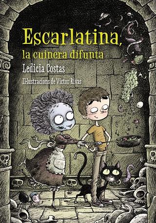 ESCARLATINA, LA CUINERA DIFUNTA | 9788448938680 | COSTAS, LEDICIA | Galatea Llibres | Llibreria online de Reus, Tarragona | Comprar llibres en català i castellà online