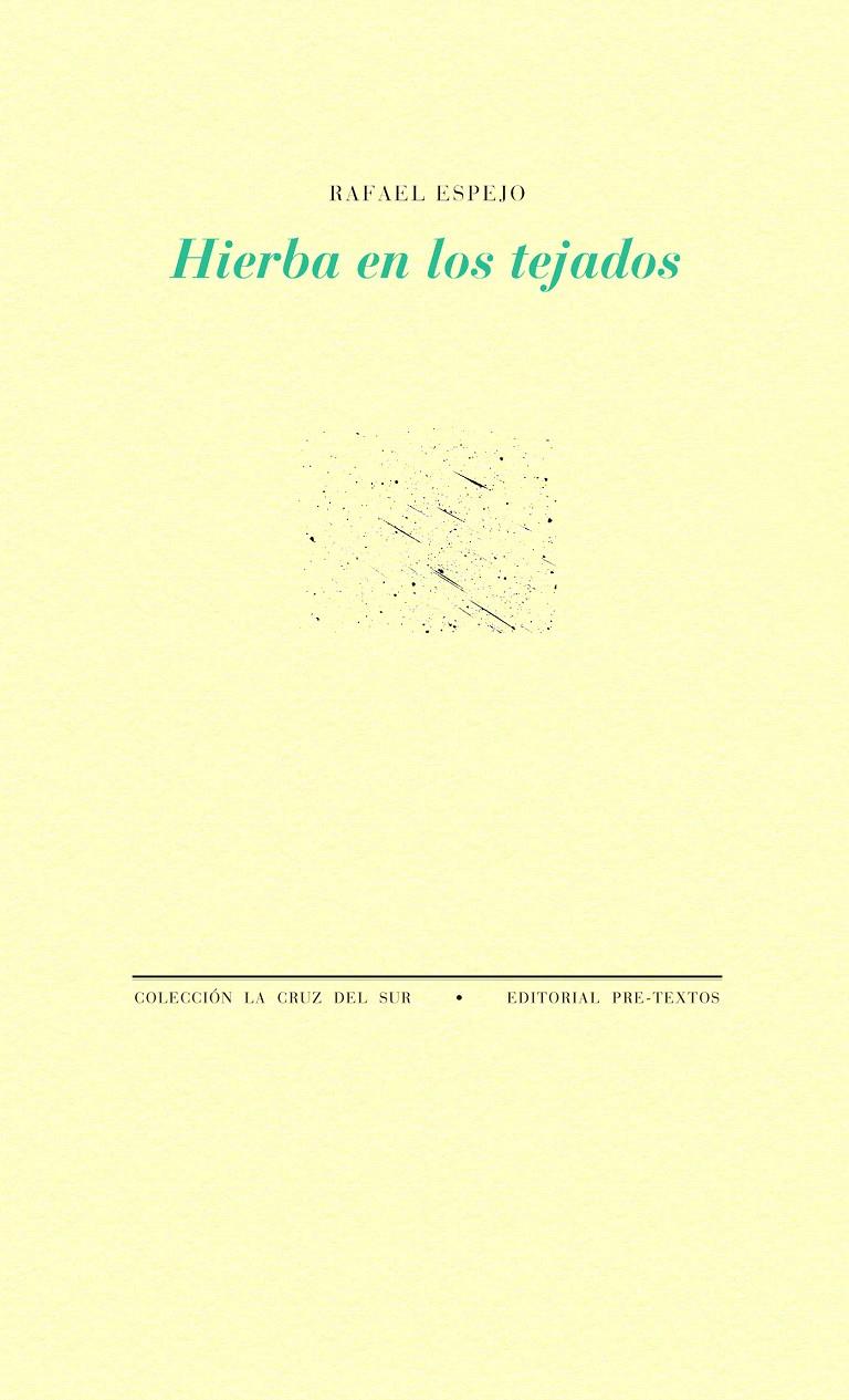 HIERBA EN LOS TEJADOS | 9788416453207 | ESPEJO MUÑOZ, RAFAEL | Galatea Llibres | Librería online de Reus, Tarragona | Comprar libros en catalán y castellano online