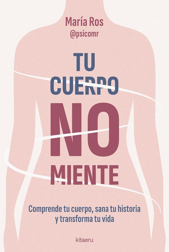TU CUERPO NO MIENTE | 9788410428539 | ROS, MARÍA | Galatea Llibres | Librería online de Reus, Tarragona | Comprar libros en catalán y castellano online