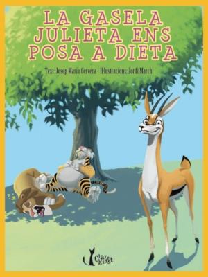 GASELA JULIETA ENS POSA A DIETA, LA | 9788498464252 | CERVERA, JOSEP MARIA | Galatea Llibres | Librería online de Reus, Tarragona | Comprar libros en catalán y castellano online