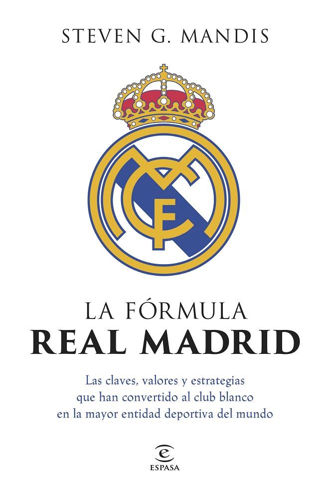 LA FÓRMULA REAL MADRID | 9788467080391 | MANDIS, STEVEN | Galatea Llibres | Librería online de Reus, Tarragona | Comprar libros en catalán y castellano online