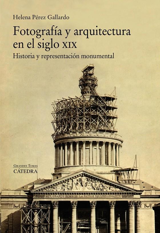 FOTOGRAFÍA Y ARQUITECTURA EN EL SIGLO XIX | 9788437634241 | PÉREZ GALLARDO, HELENA | Galatea Llibres | Librería online de Reus, Tarragona | Comprar libros en catalán y castellano online