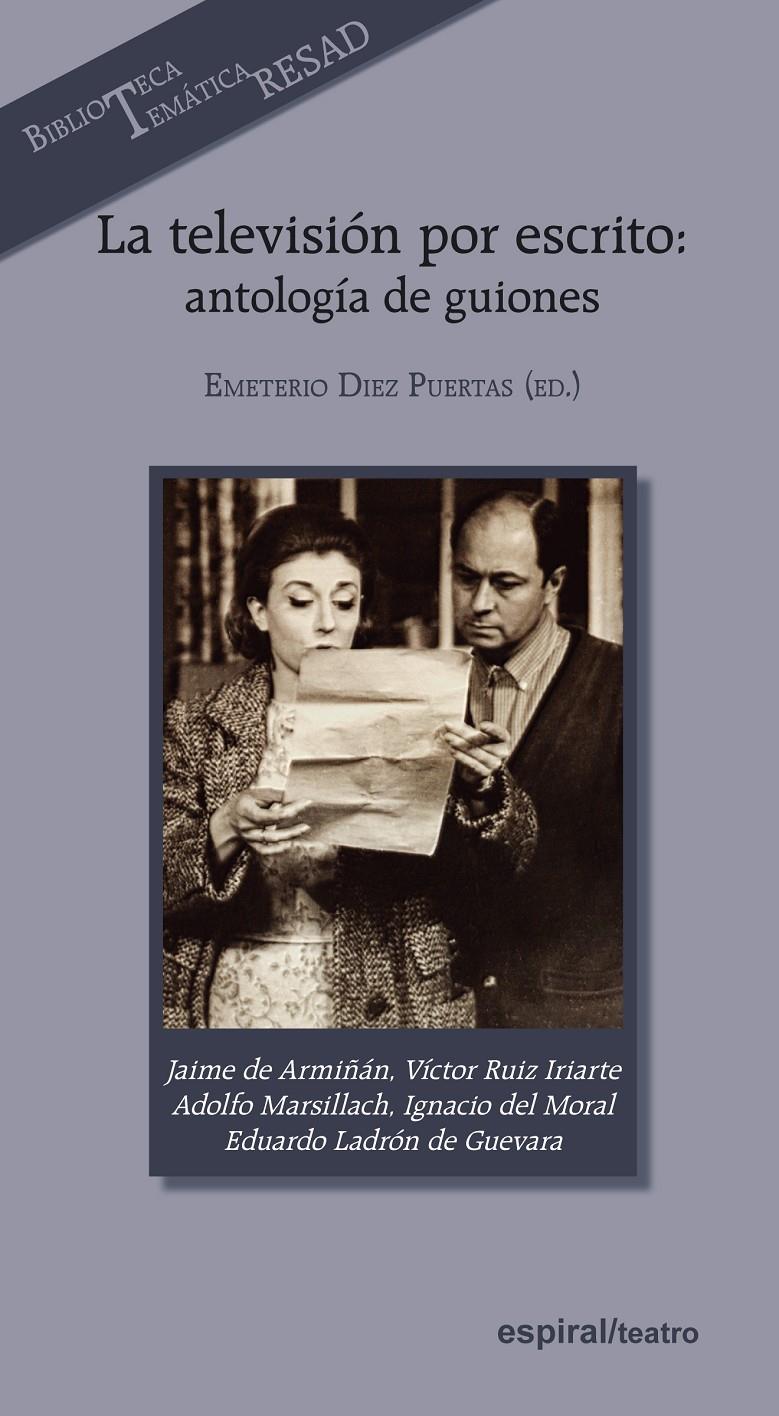 LA TELEVISIÓN POR ESCRITO: ANTOLOGÍA DE GUIONES | 9788424512934 | DIEZ PUERTAS, EMETERIO | Galatea Llibres | Librería online de Reus, Tarragona | Comprar libros en catalán y castellano online