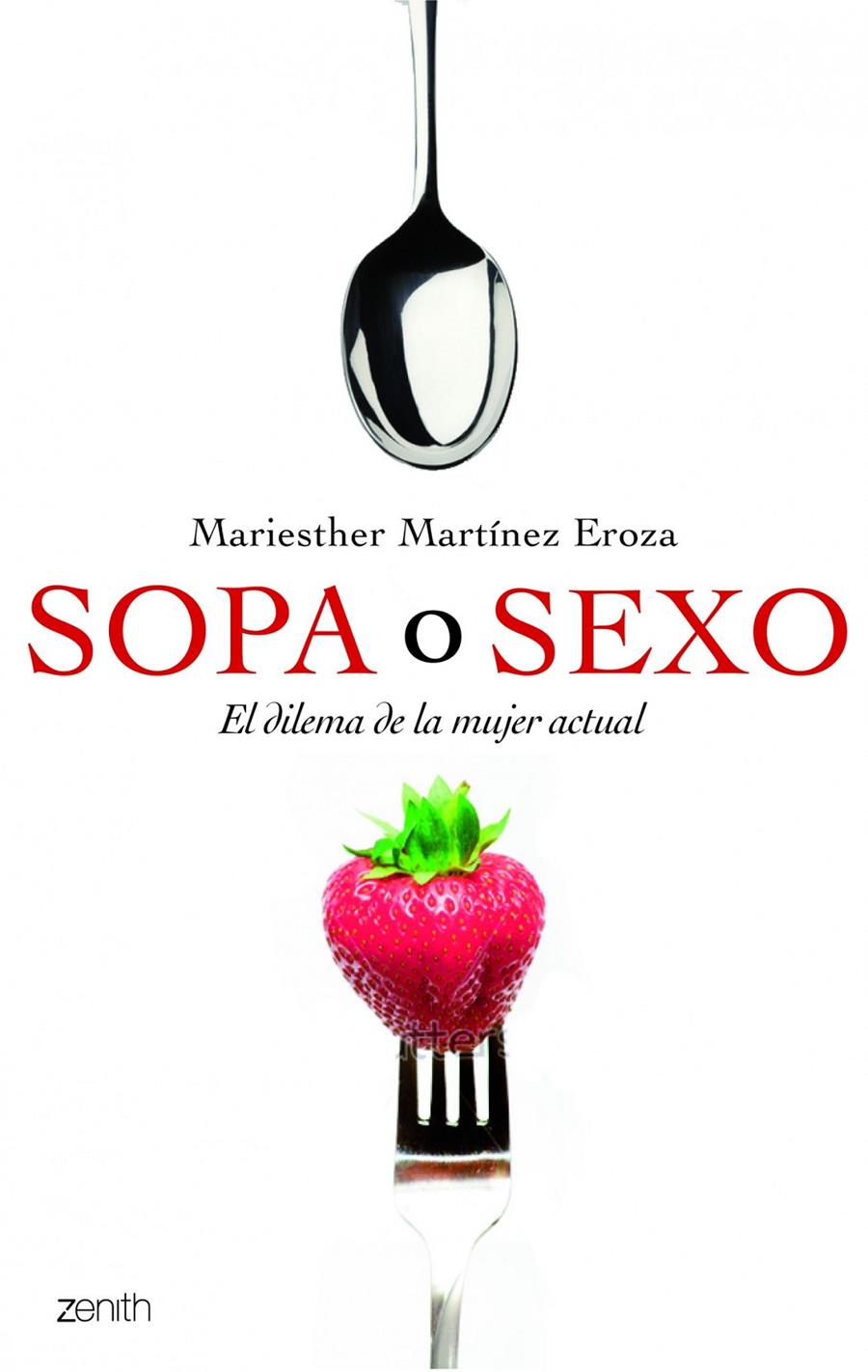SOPA O SEXO | 9788408109914 | MARTÍNEZ EROSA, MARIA ESTHER | Galatea Llibres | Llibreria online de Reus, Tarragona | Comprar llibres en català i castellà online