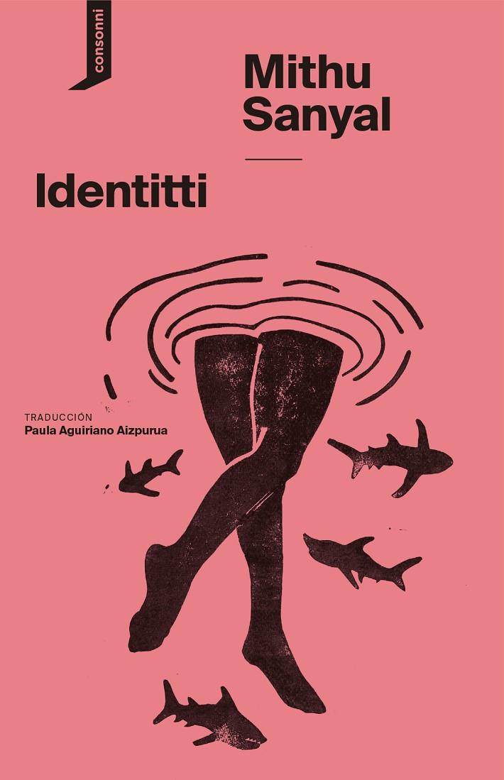 IDENTITTI | 9788419490148 | SANYAL, MITHU | Galatea Llibres | Llibreria online de Reus, Tarragona | Comprar llibres en català i castellà online