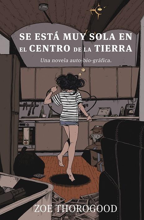 SE ESTA MUY SOLA EN EL CENTRO DE LA TIERRA | 9788467968026 | THOROGOOD, ZOE | Galatea Llibres | Librería online de Reus, Tarragona | Comprar libros en catalán y castellano online