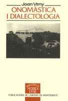 ONOMASTICA I DIALECTOLOGIA | 9788478267422 | VENY, JOAN | Galatea Llibres | Llibreria online de Reus, Tarragona | Comprar llibres en català i castellà online
