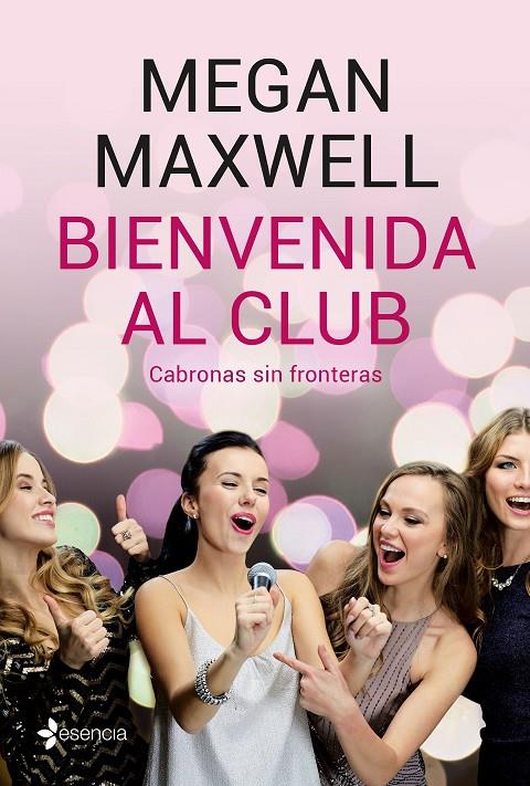 BIENVENIDA AL CLUB. CABRONAS SIN FRONTERAS (+CD) | 9788408210801 | MEGAN MAXWELL | Galatea Llibres | Llibreria online de Reus, Tarragona | Comprar llibres en català i castellà online