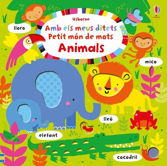 ANIMALS. AMB ELS MEUS DITETS, PETIT MÓN DE MOTS | 9781474920476 | WATT FIONA  BAG | Galatea Llibres | Llibreria online de Reus, Tarragona | Comprar llibres en català i castellà online