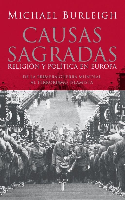 CAUSAS SAGRADAS | 9788430606214 | BURLEIGH, MICHAEL (1955- ) | Galatea Llibres | Librería online de Reus, Tarragona | Comprar libros en catalán y castellano online