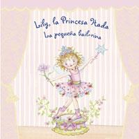 LILY LA PRINCESA BAILARINA | 9788421695623 | Galatea Llibres | Librería online de Reus, Tarragona | Comprar libros en catalán y castellano online