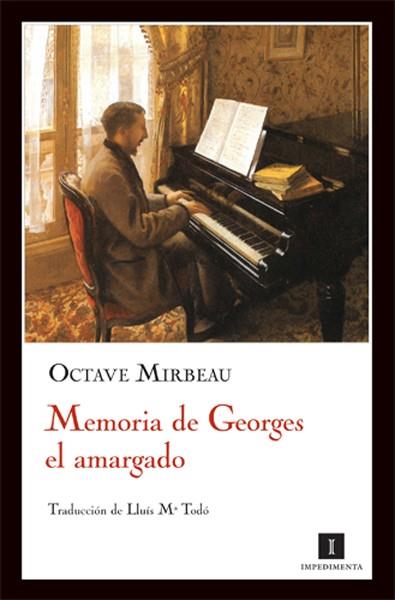 MEMORIA DE GEORGES EL AMARGADO | 9788493655020 | MIRBEAU, OCTAVE | Galatea Llibres | Llibreria online de Reus, Tarragona | Comprar llibres en català i castellà online