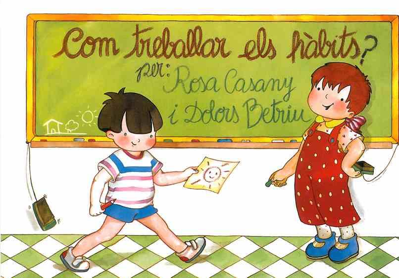 COM TREBALLAR ELS HÀBITS ? | 9788472107137 | CASANY, ROSA | Galatea Llibres | Librería online de Reus, Tarragona | Comprar libros en catalán y castellano online