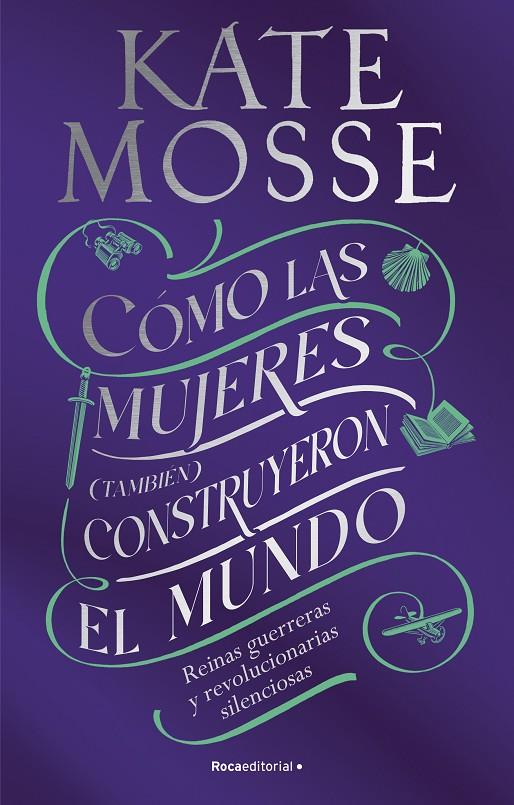 COMO LAS MUJERES TAMBIEN CONSTRUYERON EL MUNDO | 9788419449412 | MOSSE, KATE | Galatea Llibres | Llibreria online de Reus, Tarragona | Comprar llibres en català i castellà online