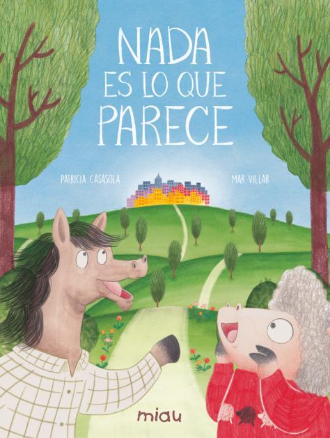 NADA ES LO QUE PARECE | 9788418753237 | CASASOLA, PATRICIA | Galatea Llibres | Llibreria online de Reus, Tarragona | Comprar llibres en català i castellà online