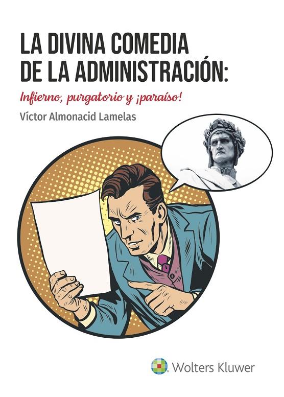 LA DIVINA COMEDIA DE LA ADMINISTRACIÓN: INFIERNO, PURGATORIO Y ¡PARAÍSO! | 9788412443318 | ALMONACID LAMELAS, VÍCTOR | Galatea Llibres | Llibreria online de Reus, Tarragona | Comprar llibres en català i castellà online