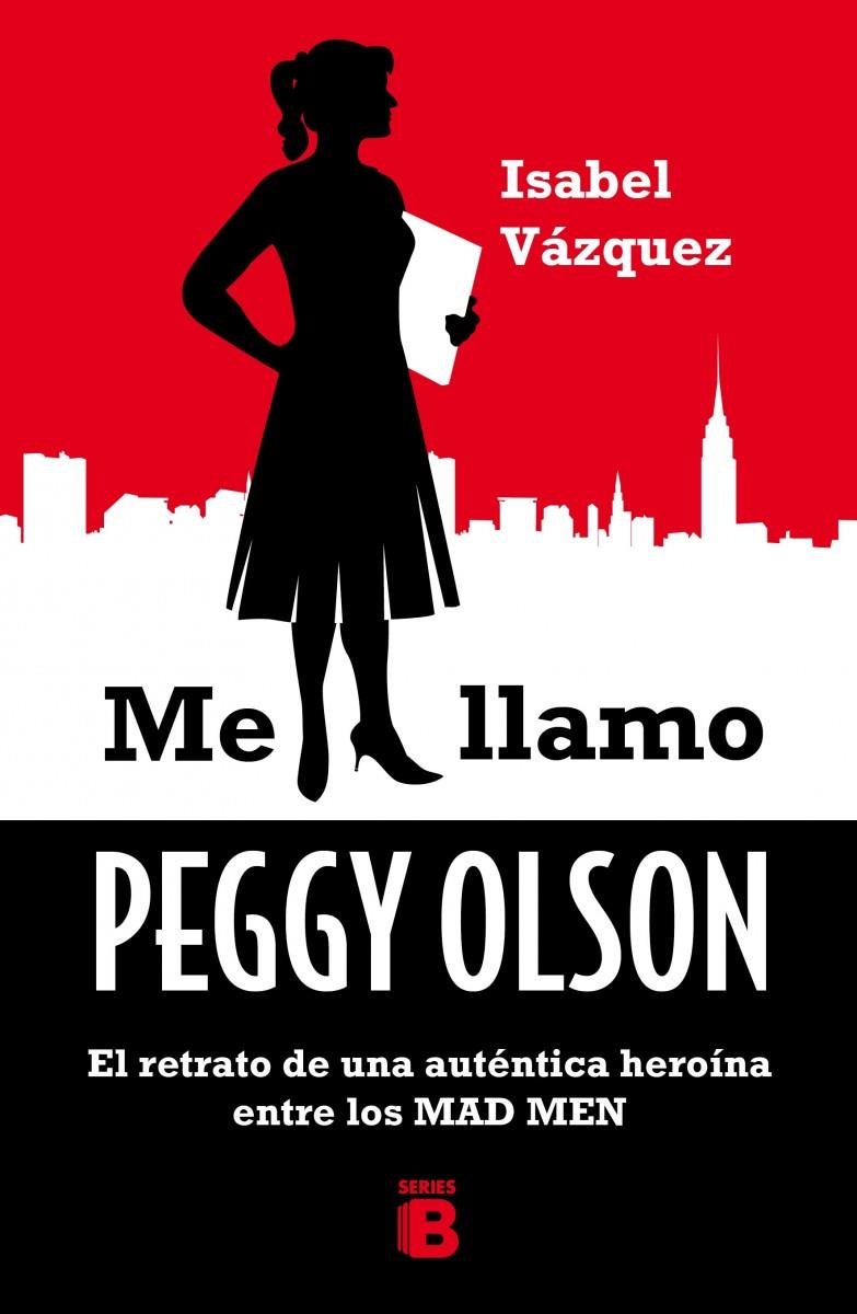 ME LLAMO PEGGY OLSON | 9788466657174 | VÁZQUEZ, ISABEL | Galatea Llibres | Librería online de Reus, Tarragona | Comprar libros en catalán y castellano online