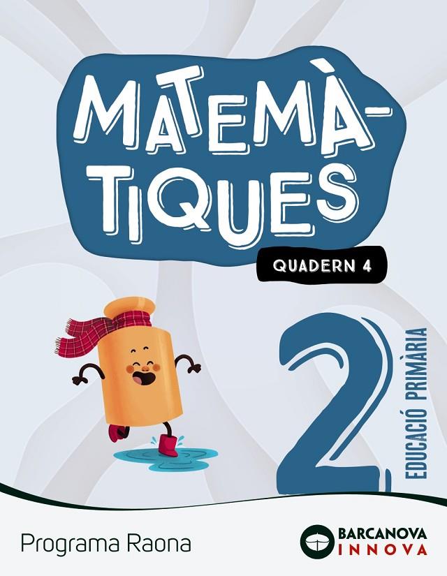 MATEMATIQUES 2N PRIMARIA RAONA QUADERN 4 | 9788448956806 | Galatea Llibres | Llibreria online de Reus, Tarragona | Comprar llibres en català i castellà online