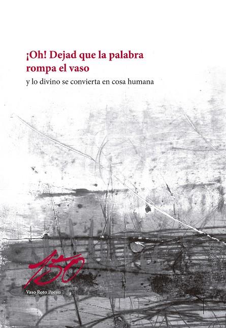 ¡OH! DEJAD QUE LA PALABRA ROMPA EL VASO | 9788412243987 | VARIOS AUTORES | Galatea Llibres | Llibreria online de Reus, Tarragona | Comprar llibres en català i castellà online
