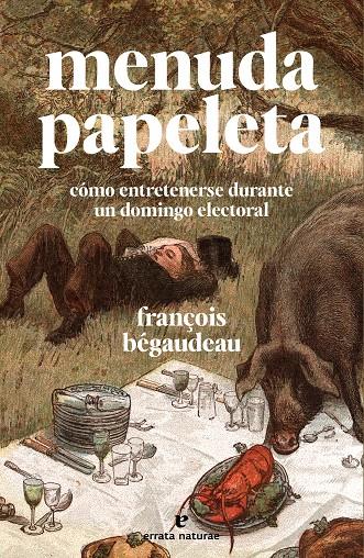 MENUDA PAPELETA | 9788419158628 | BÉGAUDEAU, FRANÇOIS | Galatea Llibres | Llibreria online de Reus, Tarragona | Comprar llibres en català i castellà online