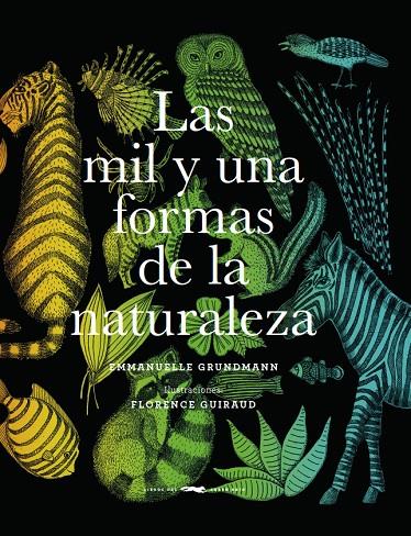 LAS MIL Y UNA FORMAS DE LA NATURALEZA | 9788494884856 | GRUNDMAN, EMMANUELLE | Galatea Llibres | Llibreria online de Reus, Tarragona | Comprar llibres en català i castellà online