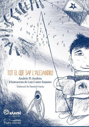TOT EL QUE SAP L'ALEJANDRO | 9788413030944 | PI ANDREU, ANDRÉS | Galatea Llibres | Llibreria online de Reus, Tarragona | Comprar llibres en català i castellà online