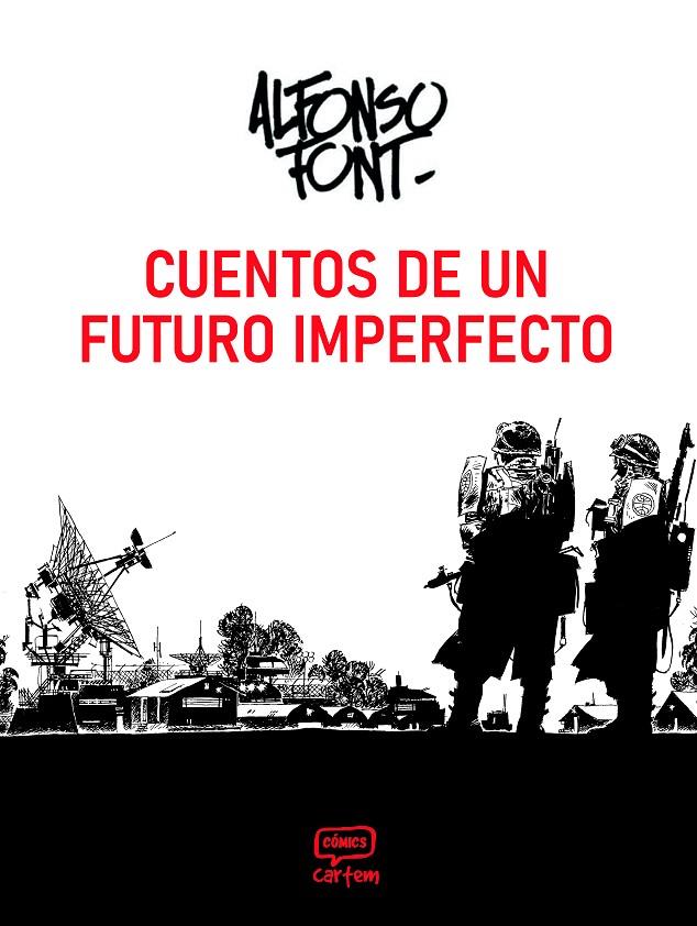 CUENTOS DE UN FUTURO IMPERFECTO | 9791388003141 | FONT, ALFONSO | Galatea Llibres | Llibreria online de Reus, Tarragona | Comprar llibres en català i castellà online