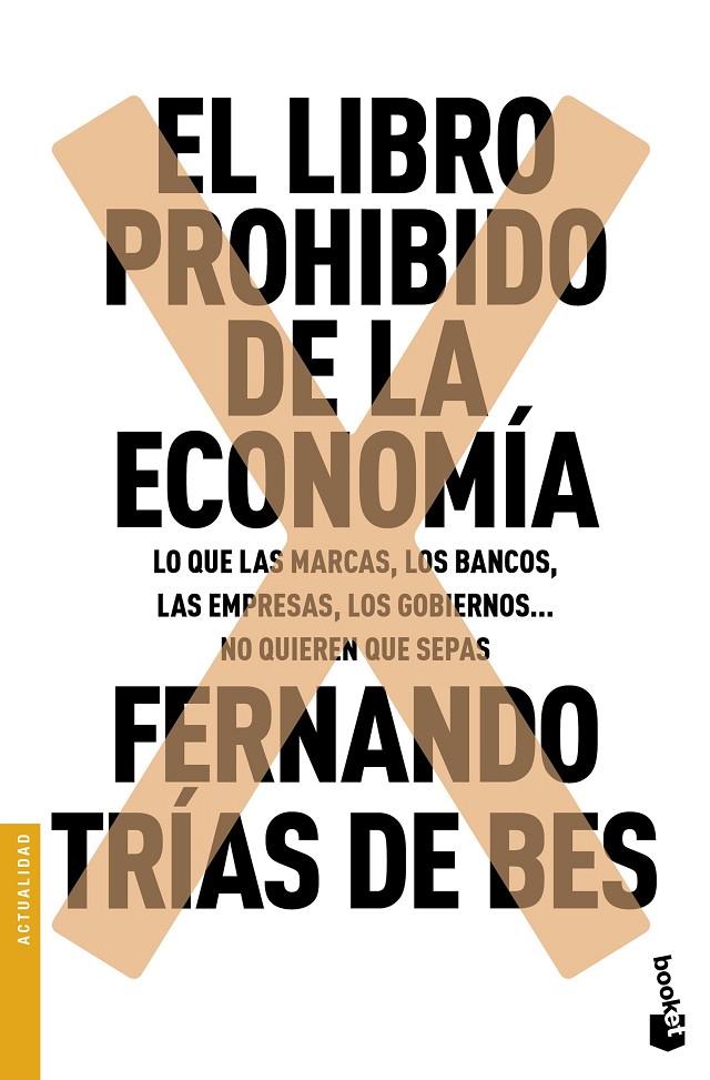 EL LIBRO PROHIBIDO DE LA ECONOMÍA | 9788467049305 | TRIAS DE BES, FERNANDO | Galatea Llibres | Librería online de Reus, Tarragona | Comprar libros en catalán y castellano online