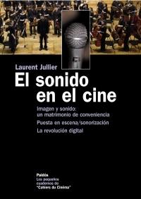 SONIDO EN EL CINE, EL | 9788449320279 | JULLIER, LAURENT | Galatea Llibres | Librería online de Reus, Tarragona | Comprar libros en catalán y castellano online