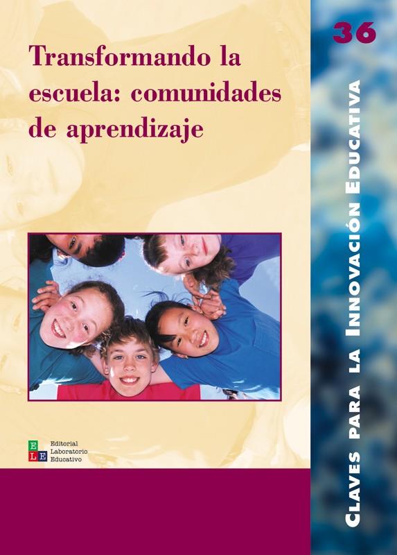 TRANSFORMANDO LA ESCUELA: COMUNIDADES DE APRENDIZAJE | 9788478274314 | PLANES CASALS, LLOREN?/CASTANYS JARQUE, MONTSERRAT/LAVADO MARTÍN, JULIÁN/PUIGDELLÍVOL AIGUADÉ, IGNAS | Galatea Llibres | Librería online de Reus, Tarragona | Comprar libros en catalán y castellano online