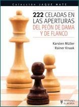222 CELADAS EN LAS APERTURAS DEL PEÓN DE DAMA Y DE FLANCO | 9788425519109 | MÜLLER, KARSTEN/KNAAK, RAINER | Galatea Llibres | Librería online de Reus, Tarragona | Comprar libros en catalán y castellano online