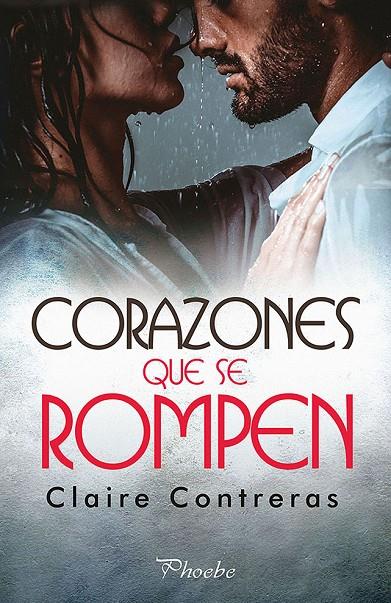 CORAZONES QUE SE ROMPEN | 9788416970827 | CONTRERAS, CLAIRE | Galatea Llibres | Librería online de Reus, Tarragona | Comprar libros en catalán y castellano online