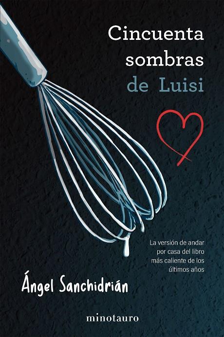 50 SOMBRAS DE LUISI | 9788445019191 | SANCHIDRIÁN, ÁNGEL | Galatea Llibres | Librería online de Reus, Tarragona | Comprar libros en catalán y castellano online