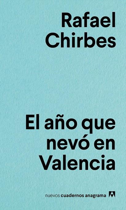 EL AñO QUE NEVó EN VALENCIA | 9788433916167 | CHIRBES, RAFAEL | Galatea Llibres | Llibreria online de Reus, Tarragona | Comprar llibres en català i castellà online