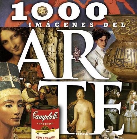 1000 IMÁGENES DEL ARTE | 9788499282107 | Galatea Llibres | Librería online de Reus, Tarragona | Comprar libros en catalán y castellano online