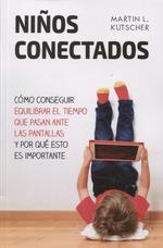 NIÑOS CONECTADOS | 9788427142312 | MARTIN L. KUTSCHER | Galatea Llibres | Llibreria online de Reus, Tarragona | Comprar llibres en català i castellà online