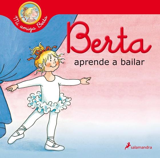 BERTA APRENDE A BAILAR | 9788418174551 | SCHNEIDER, LIANE | Galatea Llibres | Librería online de Reus, Tarragona | Comprar libros en catalán y castellano online