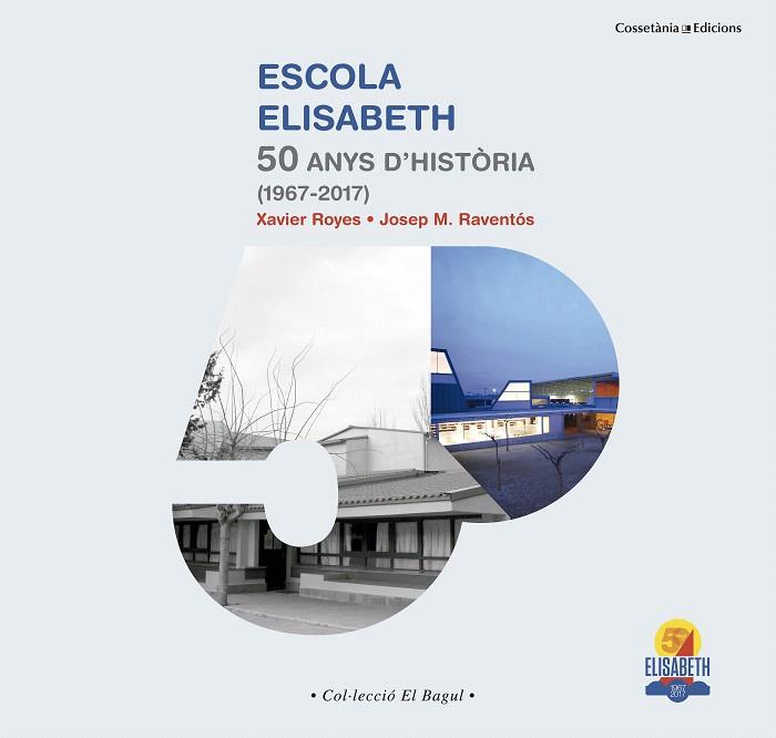 ESCOLA ELISABETH | 9788490345474 | ROYES LÓPEZ, XAVIER/RAVENTÓS I COLET, JOSEP M. | Galatea Llibres | Librería online de Reus, Tarragona | Comprar libros en catalán y castellano online