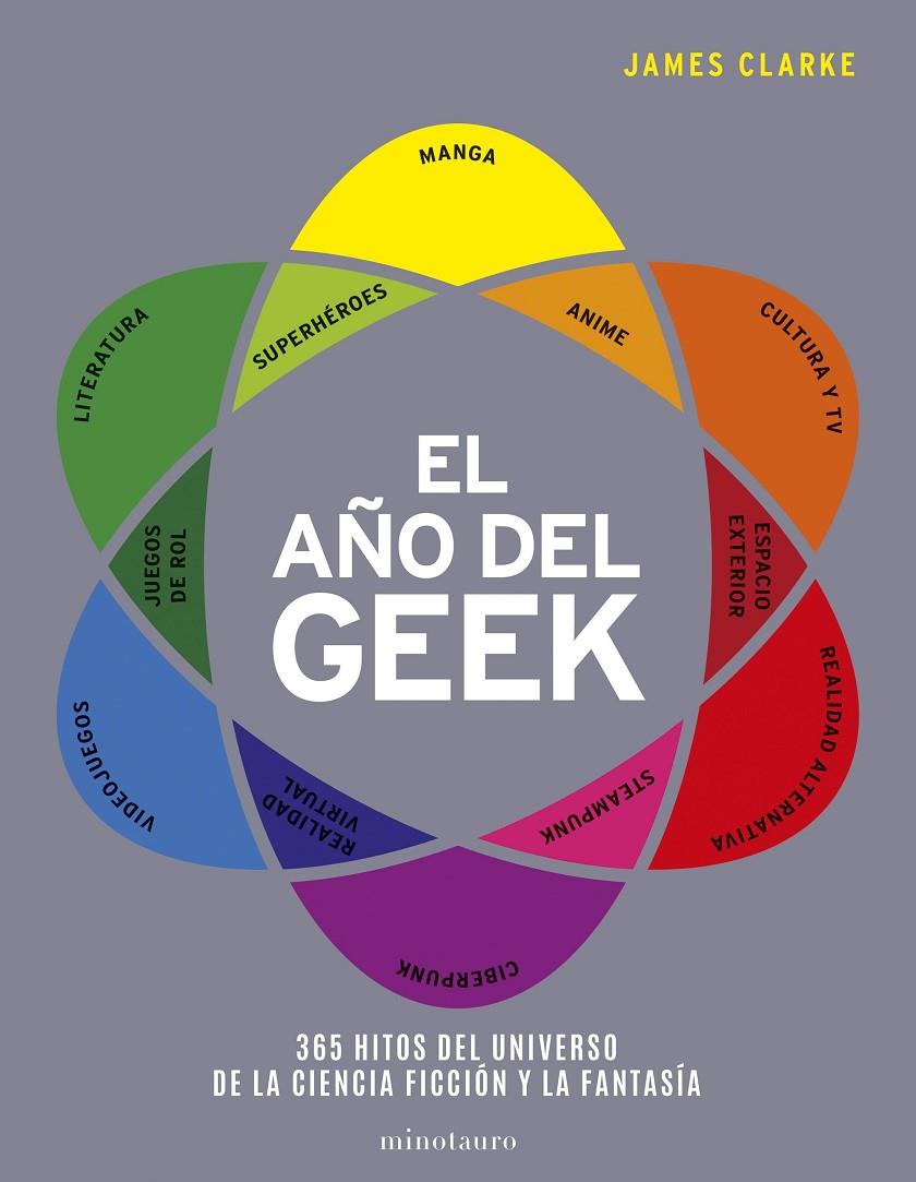 EL AÑO DEL GEEK | 9788445005811 | CLARKE, JAMES | Galatea Llibres | Librería online de Reus, Tarragona | Comprar libros en catalán y castellano online